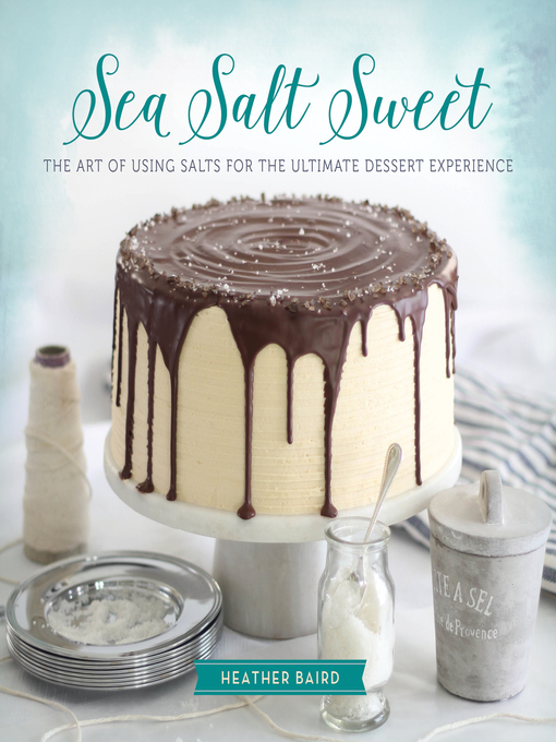 Title details for Sea Salt Sweet by Heather Baird - Available